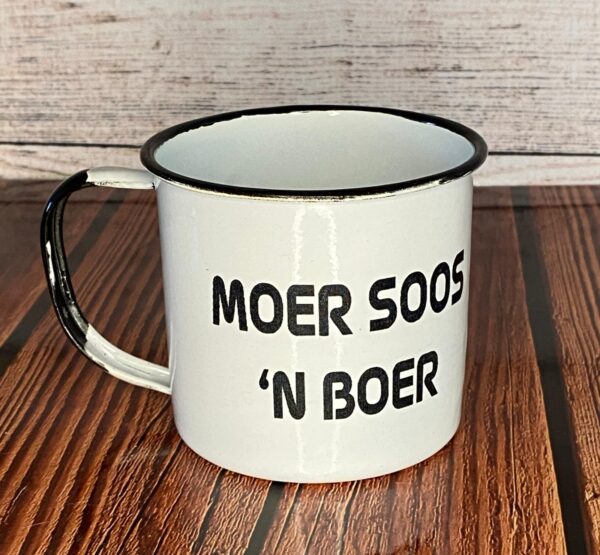 Moer soos 'n boer enamel mug