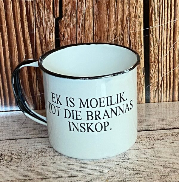 Ek is moeilik tot die brannas inskop enamel mug