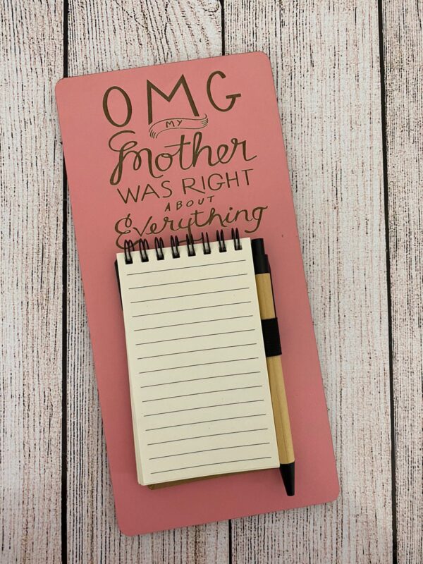 Notebook holder with magnet- Mom was right